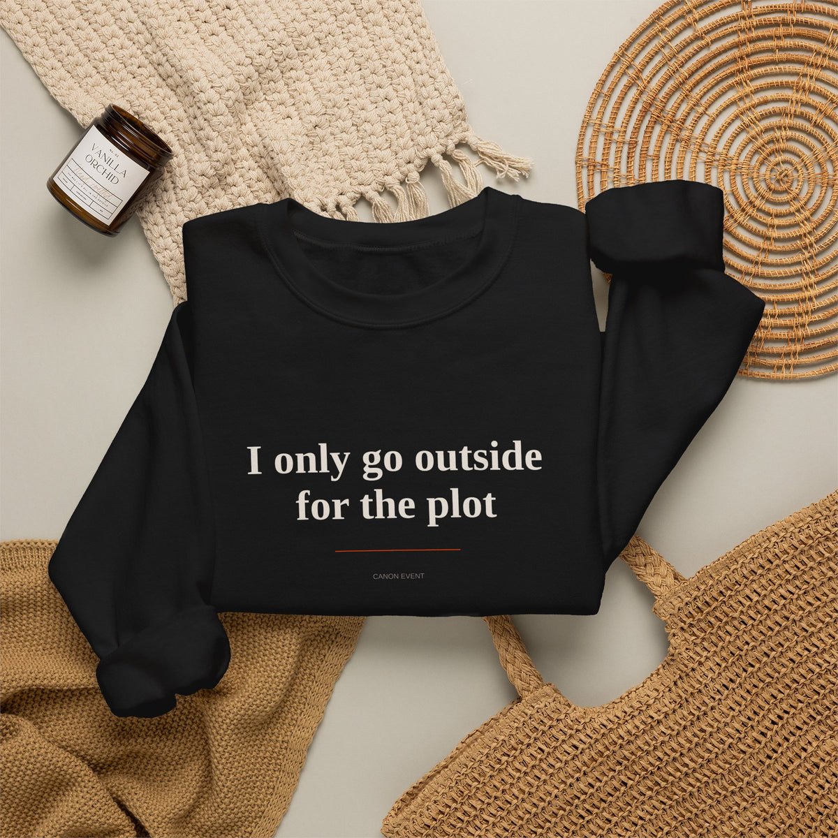 I only go outside for the plot