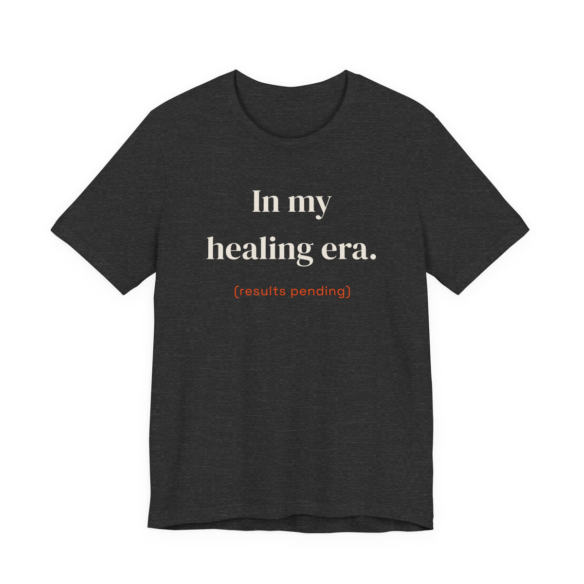 In my healing era (results pending)