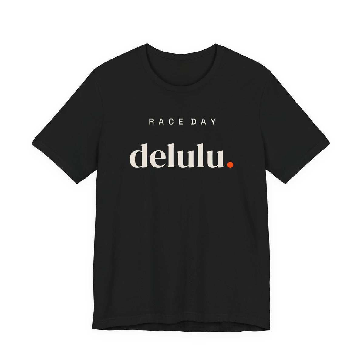 RACE DAY delulu.